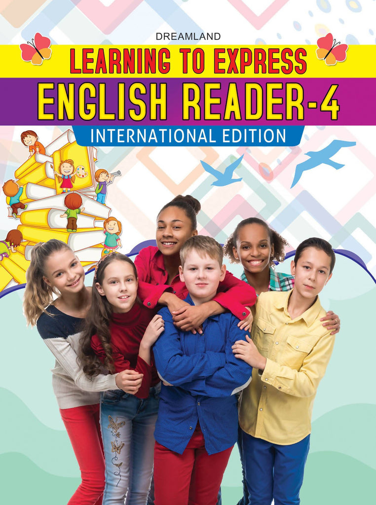 Learning To Express - English Reader 4